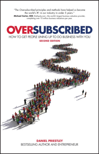 Oversubscribed : How To Get People Lining Up To Do Business With You-9780857088253