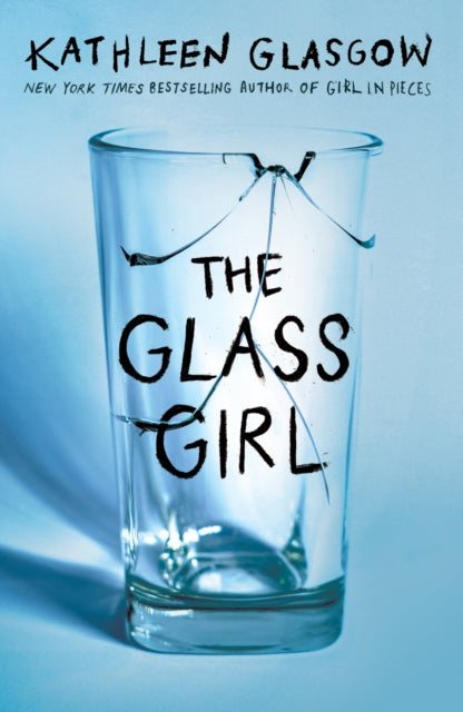 The Glass Girl : From the bestselling author of Girl in Pieces-9780861544271