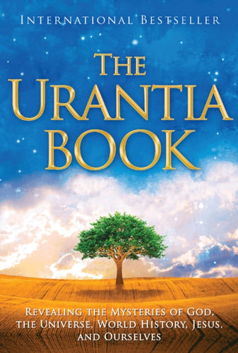 The Urantia Book : Revealing the Mysteries of God, the Universe, World History, Jesus, and Ourselves-9780911560510