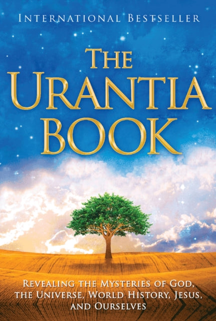The Urantia Book : Revealing the Mysteries of God, the Universe, World History, Jesus, and Ourselves-9780911560510