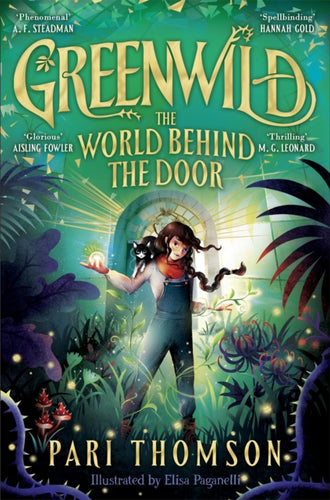 Greenwild: The World Behind The Door : Discover the internationally-bestselling hit fantasy series now!-9781035015740