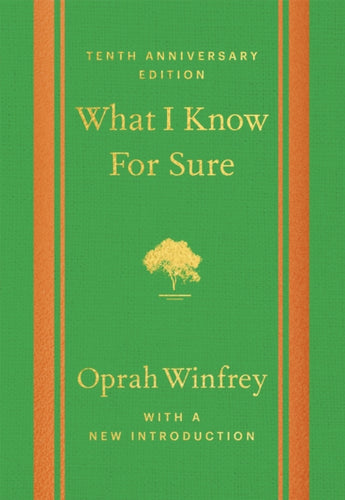 What I Know For Sure - Tenth Anniversary Edition-9781035058488