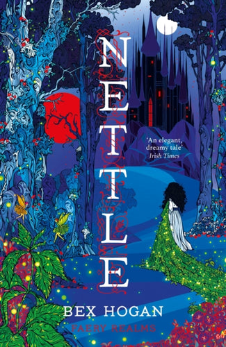 Nettle : Faery Realms series: The darkly enchanting YA fantasy-9781035909315