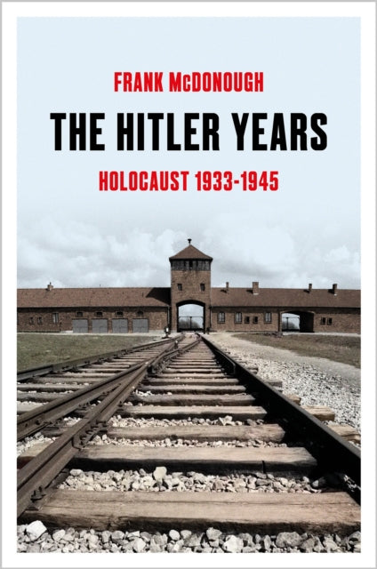 The Hitler Years : Holocaust 1933“1945-9781035912483