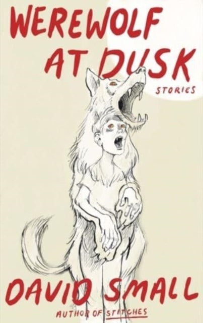 The Werewolf at Dusk: And Other Stories-9781324092827