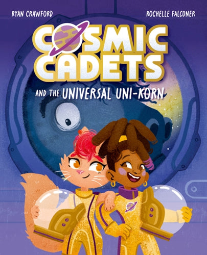 Cosmic Cadets and the Universal Uni-korn-9781382054348