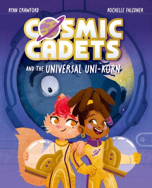 Cosmic Cadets and the Universal Uni-korn-9781382054348