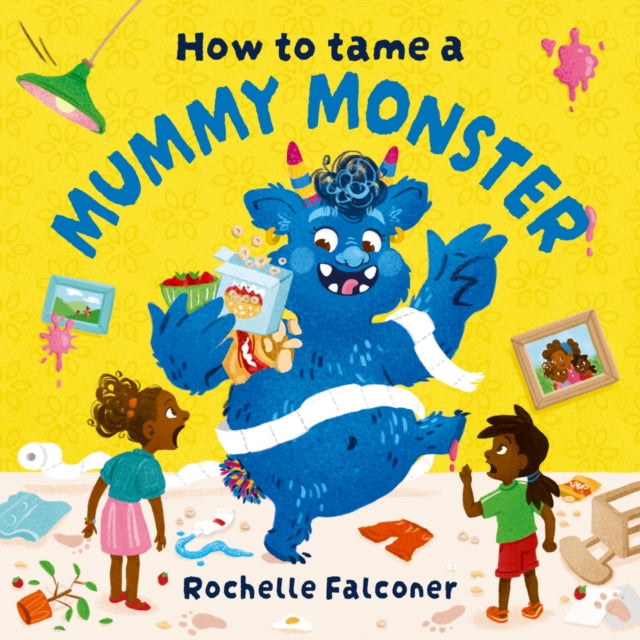 How to Tame a Mummy Monster-9781382062770