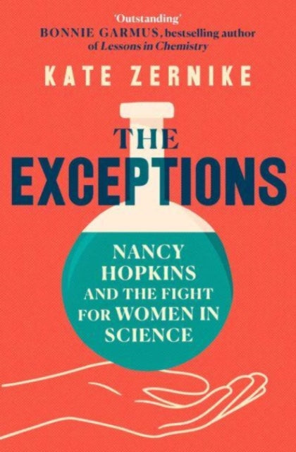 The Exceptions : Nancy Hopkins and the fight for women in science-9781398520035