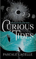 Curious Tides : your new dark academia obsession . . . : 1-9781398527362