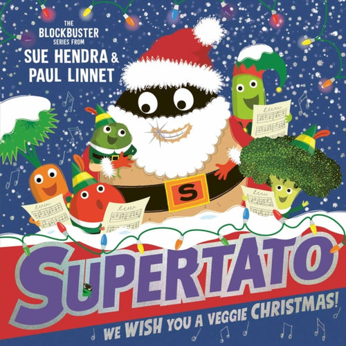 Supertato: We Wish You a Veggie Christmas! : Volume 14-9781398532151