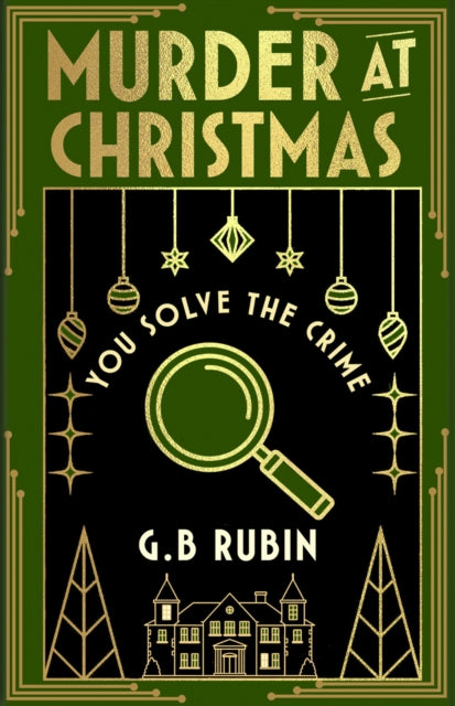 Murder at Christmas: You Solve the Crime : A cosy crime mystery in the style of a Choose Your Own Adventure-9781398543485