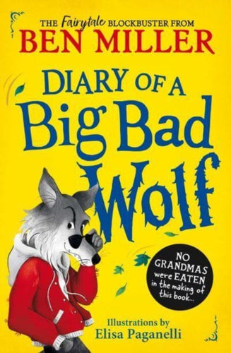 Diary of a Big Bad Wolf : Your favourite fairytales from a BIG BAD point of view! Volume 1-9781398543584
