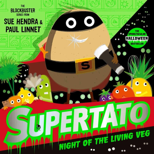 Supertato Night of the Living Veg : The perfect treat for Halloween!-9781398549883