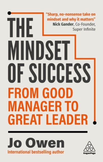 The Mindset of Success : From Good Manager to Great Leader-9781398621008