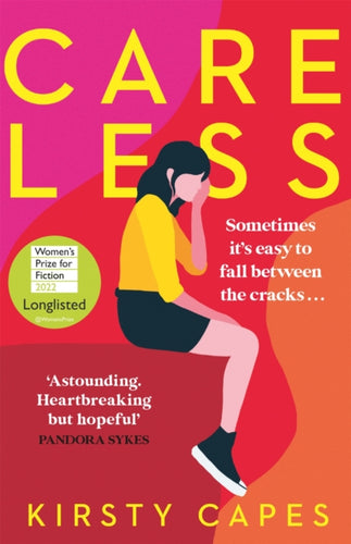 Careless : Longlisted for the Womenâ€™s Prize for Fiction 2022-9781398700109