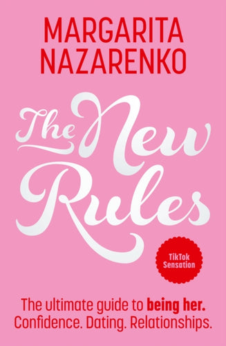 The New Rules : The Ultimate Guide to Being Her-9781398721593