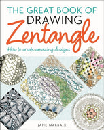 The Great Book of Drawing Zentangle : How to Create Amazing Designs-9781398837751