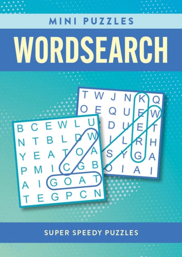 Mini Puzzles Wordsearch : Over 130 Super Speedy Puzzles-9781398838024