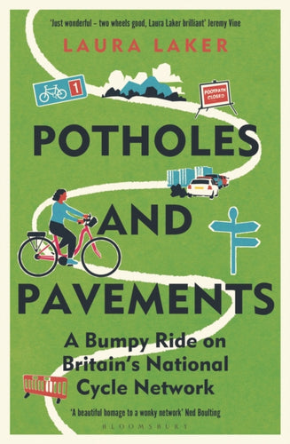 Potholes and Pavements : A Bumpy Ride on Britain's National Cycle Network-9781399406468