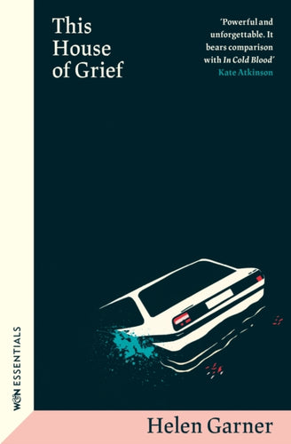 This House of Grief : The Dua Lipa Book Club pick and true-crime classic from one of Australia's greatest writers-9781399606806