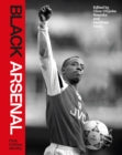 Black Arsenal edited by Clive Chijioke Nwonka and Matthew Harle