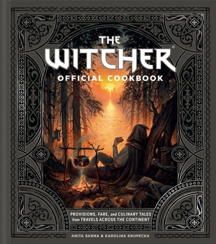 The Witcher Official Cookbook : 80 mouth-watering recipes from across The Continent-9781399615631