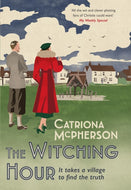 The Witching Hour : A thrilling new Dandy Gilver mystery to enjoy this summer-9781399720397