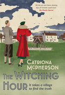 The Witching Hour : A thrilling new Dandy Gilver mystery to enjoy this summer-9781399720434