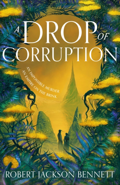 A Drop of Corruption : the gripping biopunk murder mystery sequel to The Tainted Cup-9781399725408