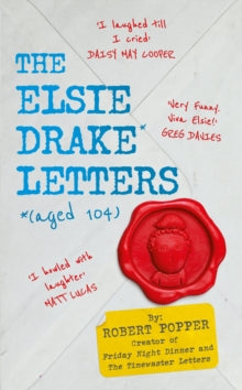 The Elsie Drake Letters (aged 104) by Robert Popper and Elsie Drake
