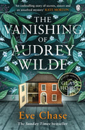 The Vanishing of Audrey Wilde : The spellbinding mystery from the Richard & Judy bestselling author of The Glass House-9781405919340