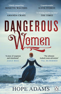 Dangerous Women : The Compelling and Beautifully Written Mystery About Friendship, Secrets and Redemption-9781405943161