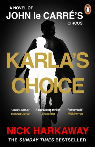 Karla's Choice : A  John le Carre Novel-9781405969833