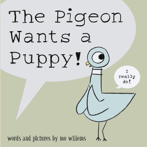 The Pigeon Wants a Puppy!-9781406315509