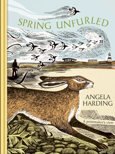 Spring Unfurled : part of a beautiful new series from beloved illustrator and print-maker Angela Harding-9781408721919