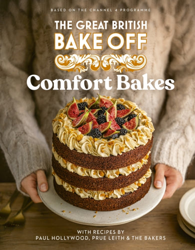 The Great British Bake Off: Comfort Bakes : The official 2024 Great British Bake Off book-9781408733943