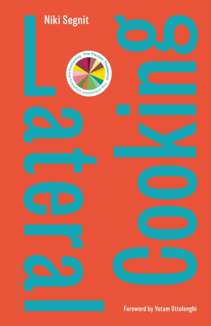 Lateral Cooking : Foreword by Yotam Ottolenghi-9781408856895