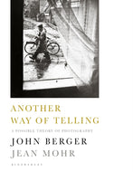 Another Way of Telling : A Possible Theory of Photography-9781408864456