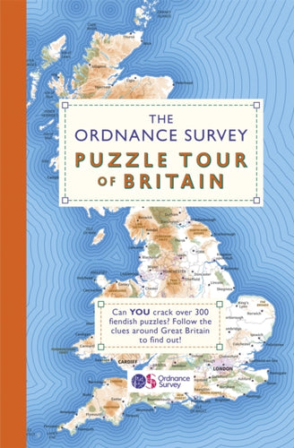 The Ordnance Survey Puzzle Tour of Britain : A Puzzle Journey Around Britain From Your Own Home!-9781409184713