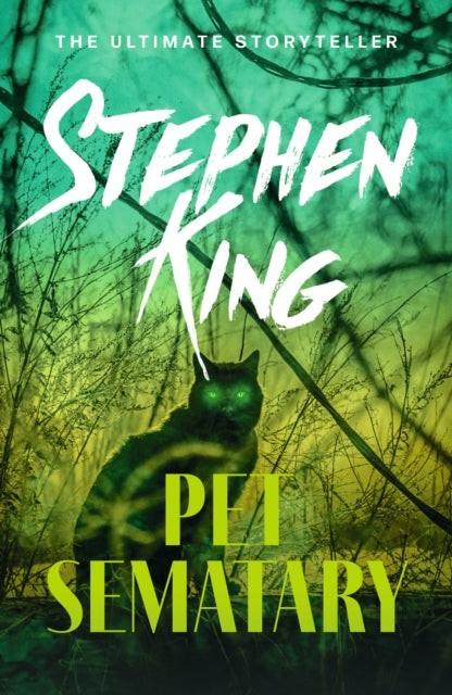 Pet Sematary : King's #1 bestseller â€“ soon to be a major motion picture-9781444708134