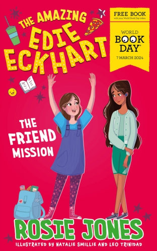 The Amazing Edie Eckhart: The Friend Mission : World Book Day 2024-9781444974584