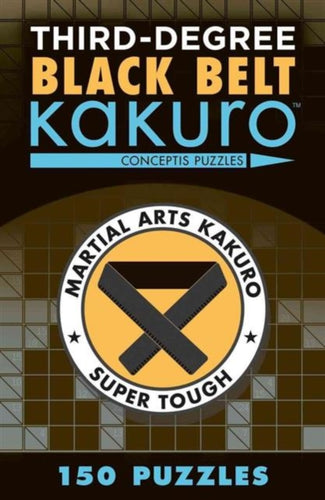 Third-Degree Black Belt Kakuro-9781454918363