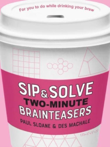 Sip & Solve Two-Minute Brainteasers-9781454947974
