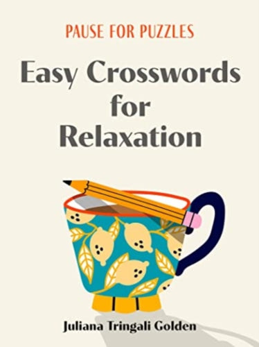 Pause for Puzzles: Easy Crosswords for Relaxation-9781454950264