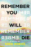 Remember You Will Die : A Genre-Bending Science Fiction Epistolary Novel-9781464233241