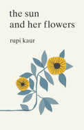 The Sun and Her Flowers-9781471165825