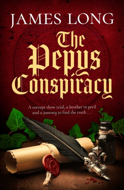 The Pepys Conspiracy : A clever and witty adventure which will make you think about Pepys in an entirely new light¦-9781471182952