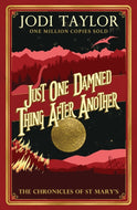 Just One Damned Thing After Another by Jodi Taylor (Author)