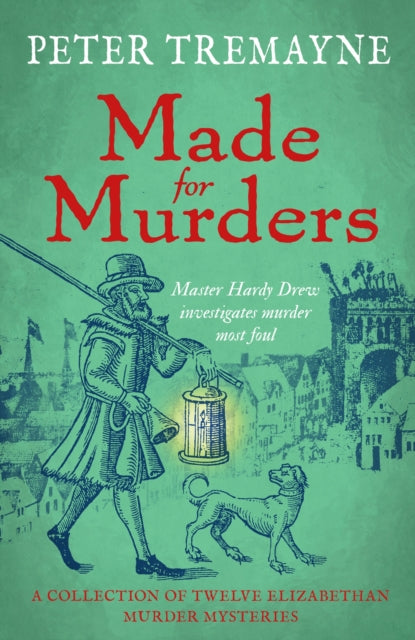 Made for Murders: a collection of twelve Shakespearean mysteries : Master Hardy Drew Short Story Collection-9781472296160